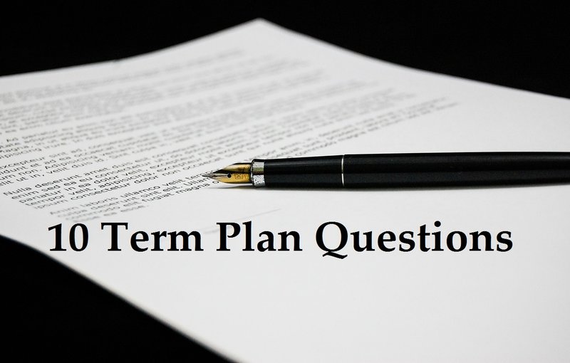 10 Important Questions You Should Ask Before Buying Term Insurance