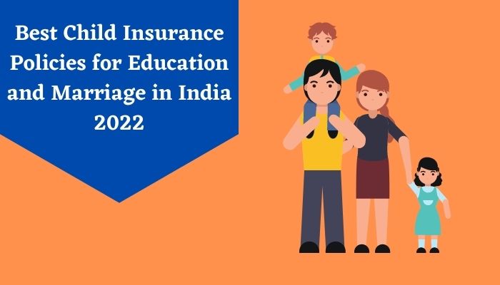 Best Child Insurance Policies for Education and Marriage