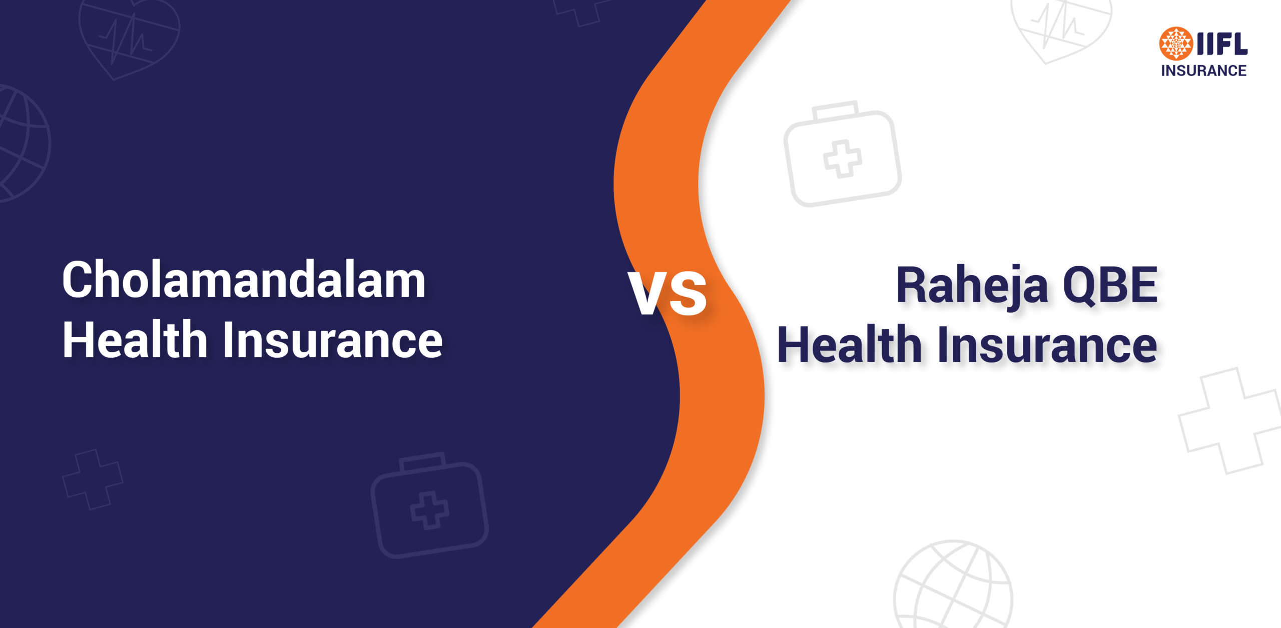 Cholamandalam Health vs Raheja QBE