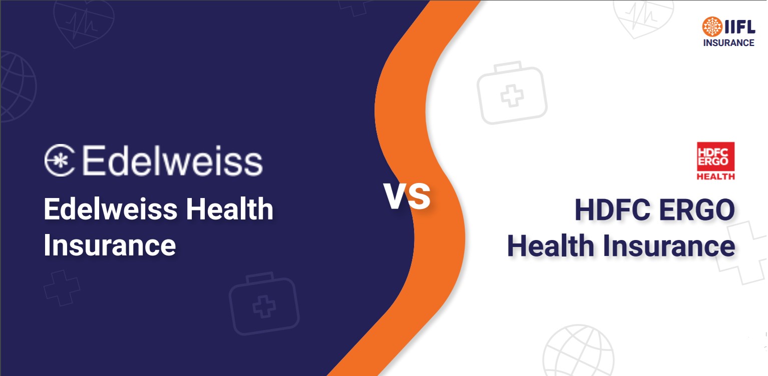 Edelweiss Health Insurance vs HDFC ERGO Health Insurance