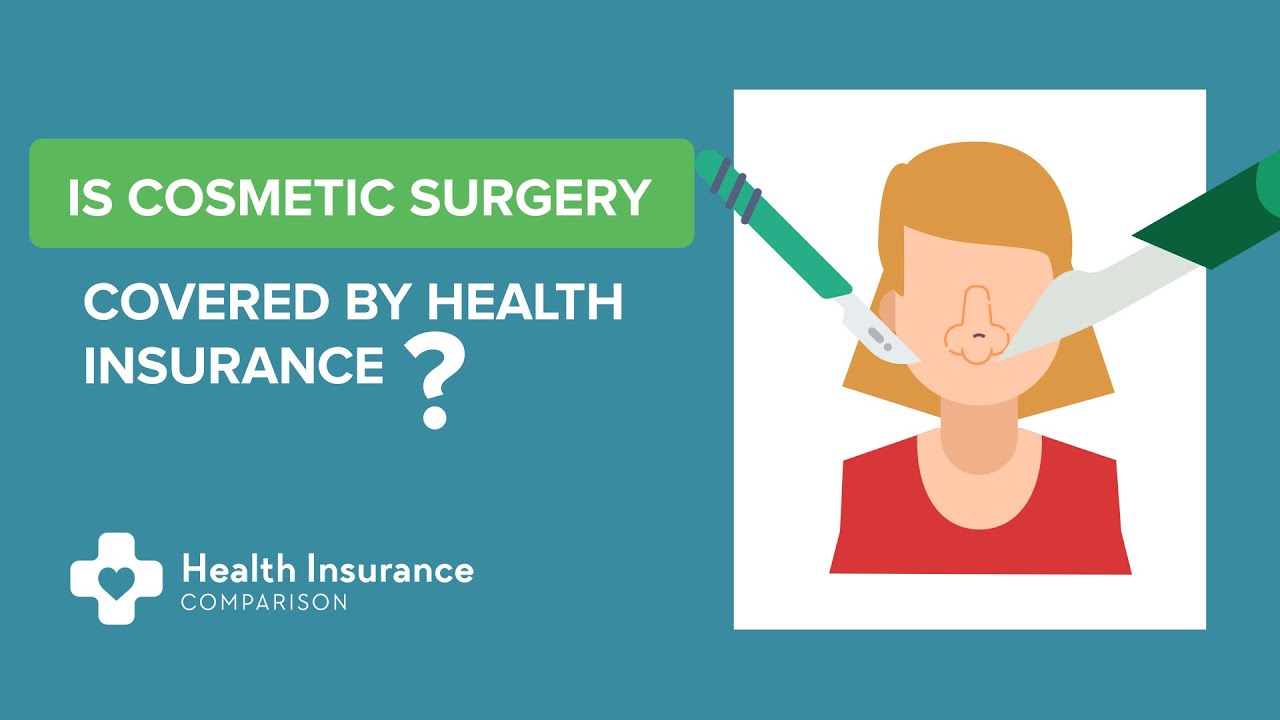 Know Are Cosmetic Surgeries Covered Under Health Insurance Policies