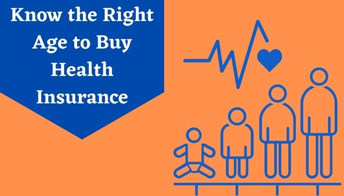 Know the Right Age to Buy Health Insurance