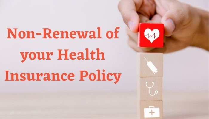 Non-Renewal of your Health Insurance Policy