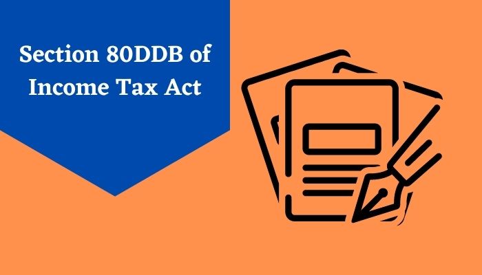 Section 80DDB of Income Tax Act