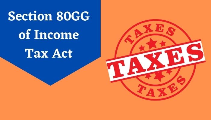 Section 80GG of Income Tax Act