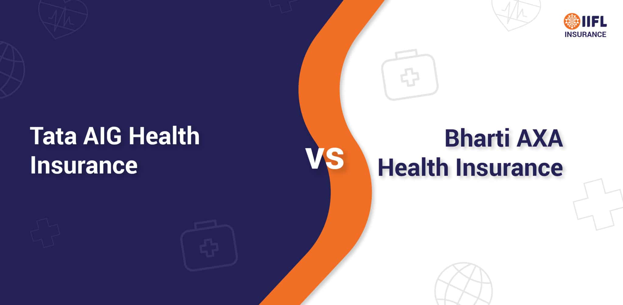 Tata AIG Health Insurance vs Bharti AXA Health Insurance