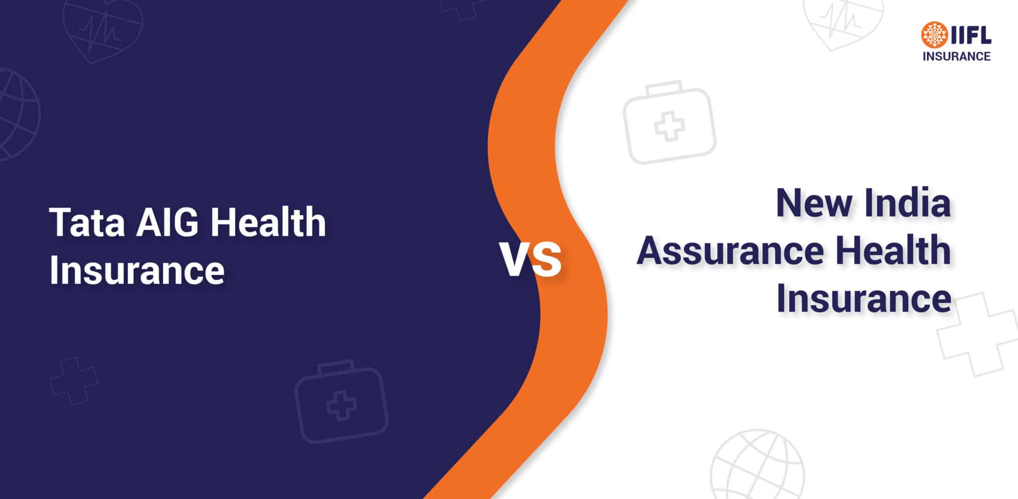 Tata AIG Health Insurance vs New India Assurance Health Insurance