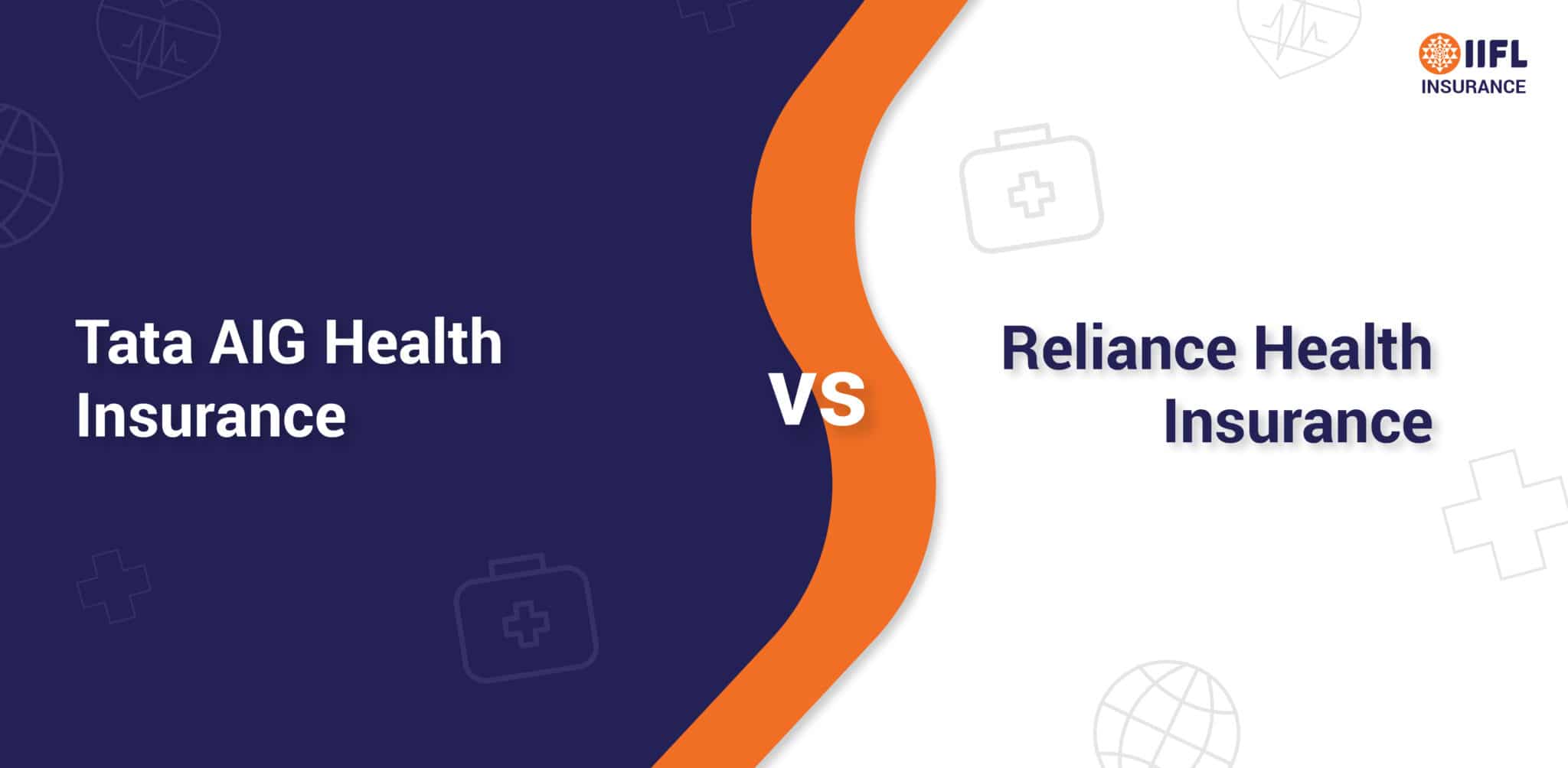 Tata AIG Health Insurance vs Reliance Health Insurance