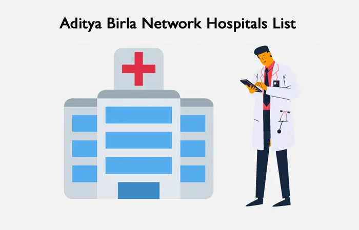 Aditya Birla Health Insurance Network Hospitals List for Cashless Treatment