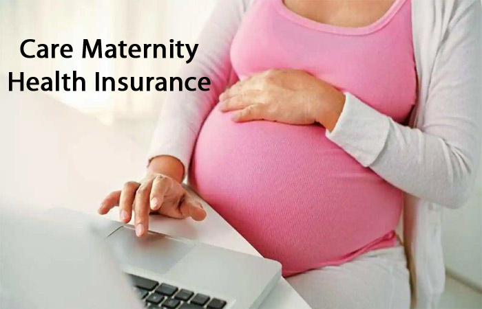 Care Maternity Health Insurance