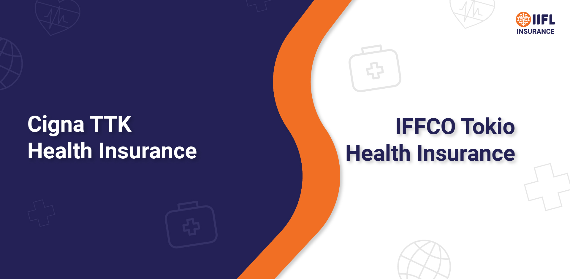 cigna ttk vs iffco tokio health insurance