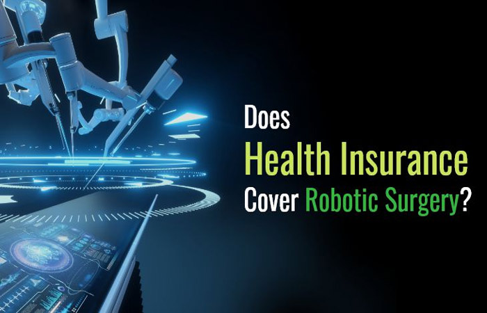 Does your Health Insurance Plan Cover Robotic Surgery?