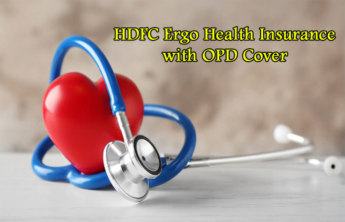 Importance of HDFC Ergo Health Insurance with OPD Cover in India