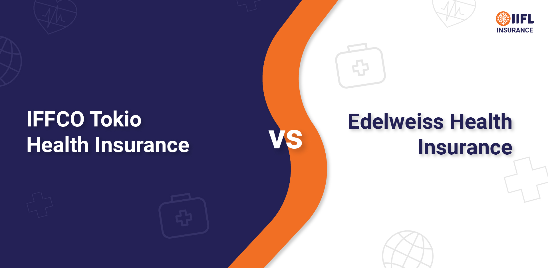 IFFCO Tokio Health Insurance vs Edelweiss Health Insurance