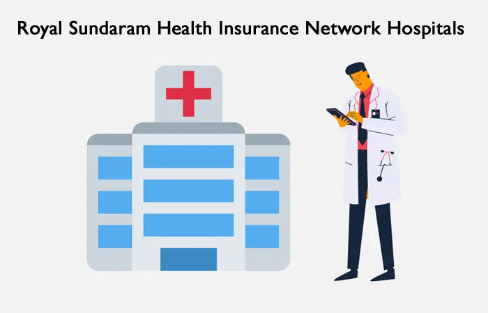 Royal Sundaram Health Insurance Network Hospitals List in India