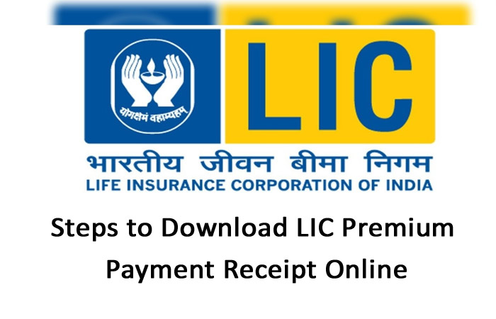 Steps to Download LIC Premium Payment Receipt Online in India