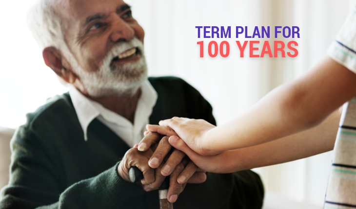 Top 7 Reasons to buy a term plan with 100 years of coverage in India